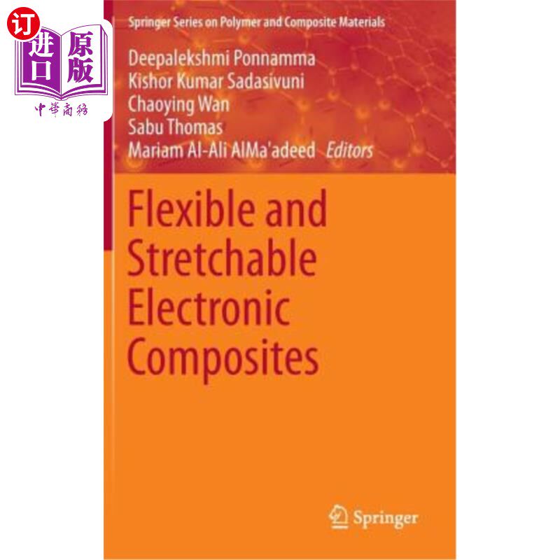 海外直订Flexible and Stretchable Electronic Composites 柔性和可拉伸电子复合材料