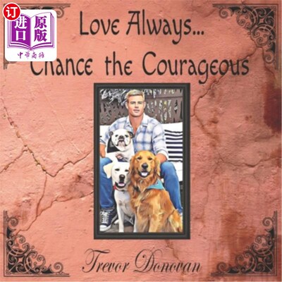 海外直订Love Always... Chance the Courageous 爱总是…勇敢的机会