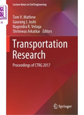 海外直订Transportation Research: Proceedings of Ctrg 2017 交通研究：Ctrg 2017年会议记录