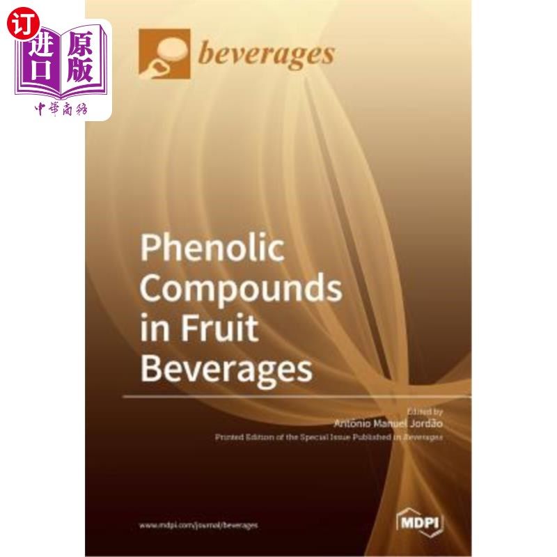 海外直订Phenolic Compounds in Fruit Beverages 水果饮料中的酚类化合物