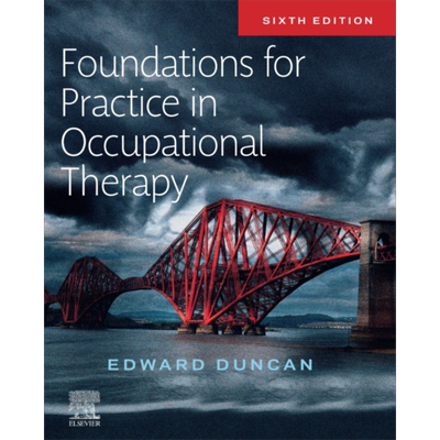 现货 职业治疗实践基础 第6版 英文原版 Foundations for Practice in Occupational Therapy Edward Duncan【中商原版】Elsevier