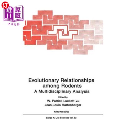海外直订Evolutionary Relationships Among Rodents: A Multidisciplinary Analysis 啮齿类动物进化关系的多学科分析