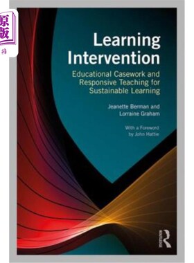 海外直订Learning Intervention: Educational Casework and Responsive Teaching for Sustaina 学习干预：可持续学习的教育