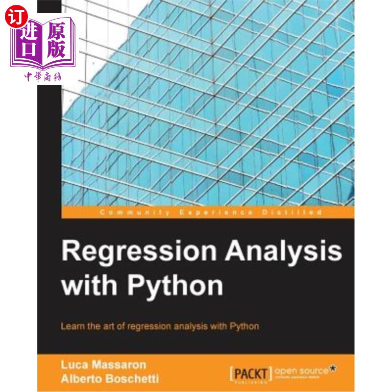 海外直订Regression Analysis with Python: Learn the art of regression analysis with Pytho 用python进行回归分析