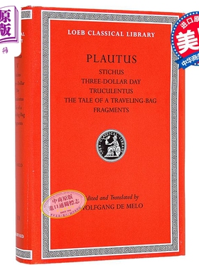 预售 普劳图斯 斯提库斯 三块钱一天 粗鲁汉  等喜剧 洛布古典丛书 原文拉英对照版 Stichus 英文原版 Plautus【中商原版】