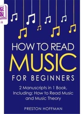海外直订How to Read Music: For Beginners - Bundle - The Only 2 Books You Need to Learn M 如何阅读音乐:初学者-捆绑-