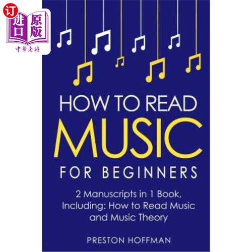 海外直订How to Read Music: For Beginners - Bundle - The Only 2 Books You Need to Learn M 如何阅读音乐:初学者-捆绑-