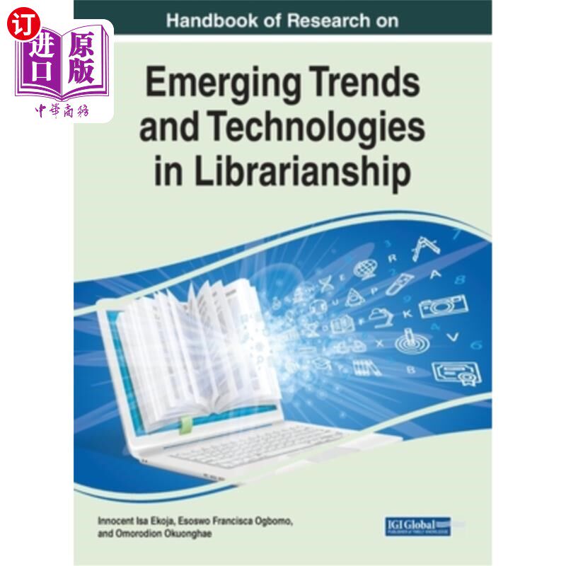 海外直订Handbook of Research on Emerging Trends and Technologies in Librarianship 图书馆学新趋势与新技术研究手册