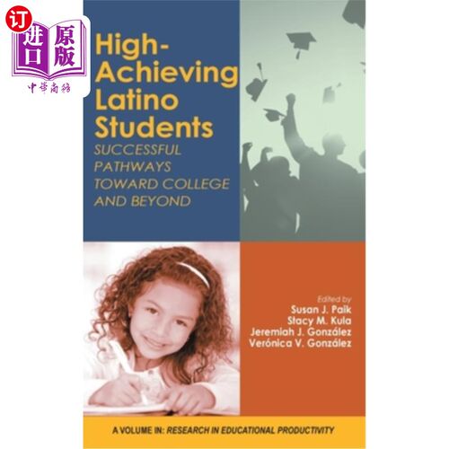 海外直订High-Achieving Latino Students: Successful Pathways Toward College and Beyond (h 高成就拉丁裔学生:通往大学