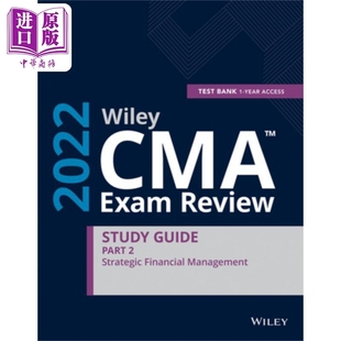 Wiley CMA考试复习2022第2部分学习指南:战略财务管理集(1年访问权) Wiley CMA Exam Review 2022 Part 2 Study Guide  英文?