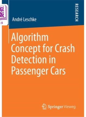 海外直订Algorithm Concept for Crash Detection in Passenger Cars 乘用车碰撞检测算法概念