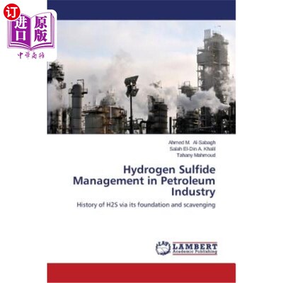 海外直订Hydrogen Sulfide Management in Petroleum Industry 石油工业硫化氢管理