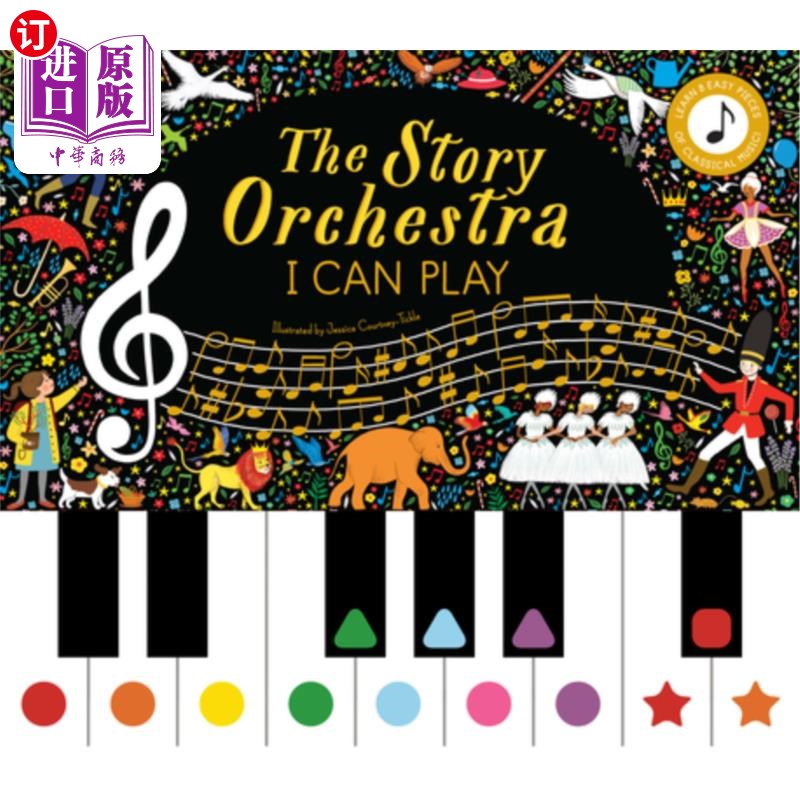 海外直订The Story Orchestra: I Can Play (Vol 1): Learn 8 Easy Pieces of Classical Music! 故事管弦乐队:我会演奏(第一
