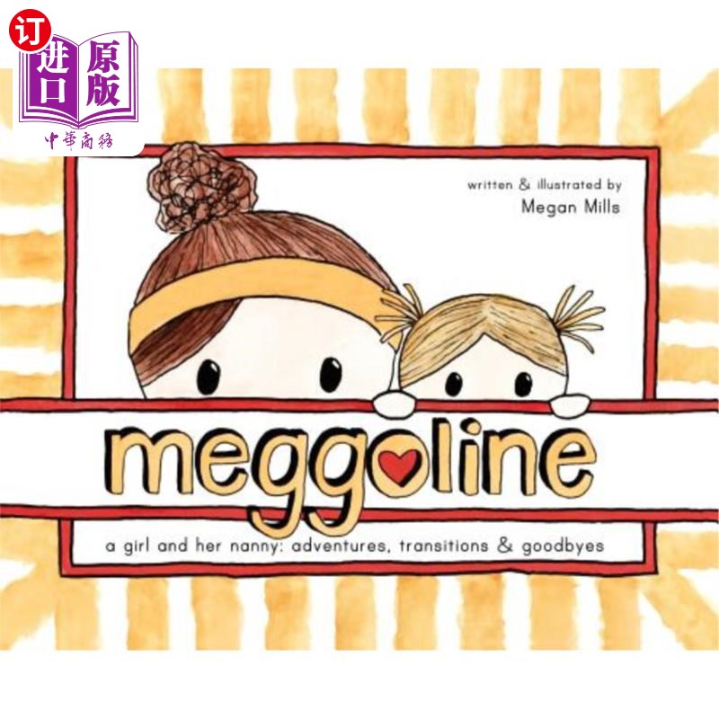 【中商海外直订】meggoline: the story of a girl and her nanny