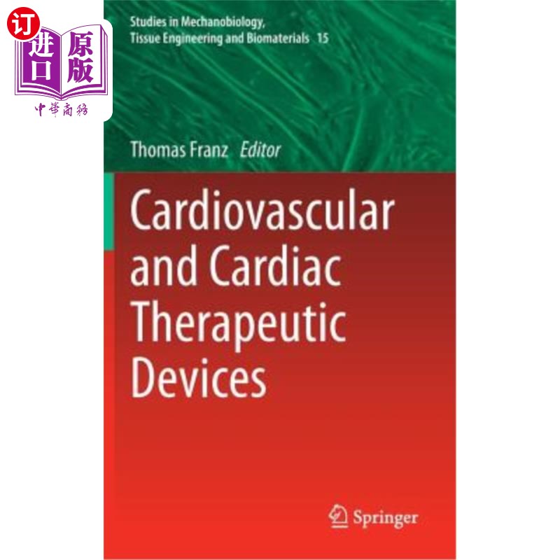 海外直订Cardiovascular and Cardiac Therapeutic Devices 心血管和心脏治疗设备“，