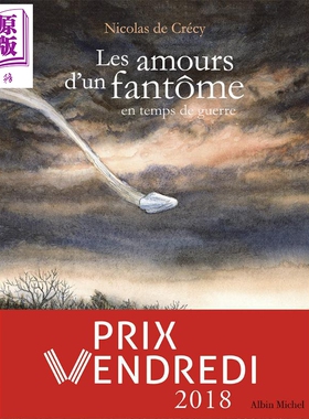 【法文版】尼古拉·德克雷西 战时的幽灵之爱 法语原版 法文原版 Les Amours dun Fantome En Temps De Guerre Nicolas De Crecy