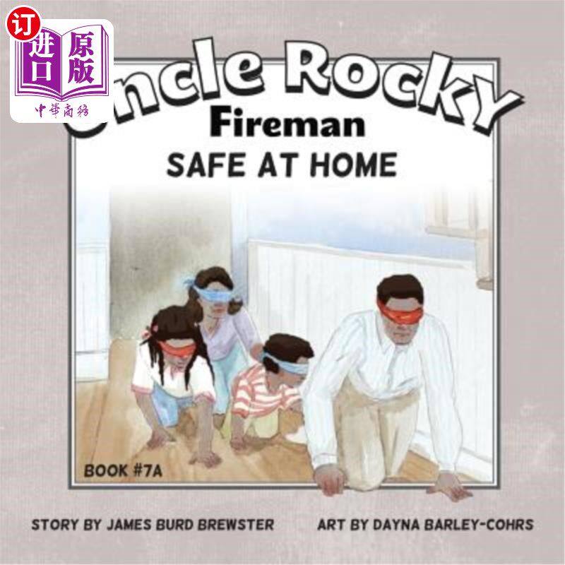 海外直订Uncle Rocky, Fireman Book # 7A Safe at Home 洛基叔叔，消防员手册#7A安全到家
