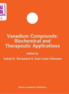 海外直订医药图书Vanadium Compounds: Biochemical and Therapeutic Applications 钒化合物:生化和治疗的应用