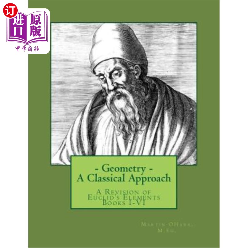 海外直订Geometry- A Classical Approach: A Revision of Euclid's Elements Books I-VI 几何学——经典方法：欧几里得元素