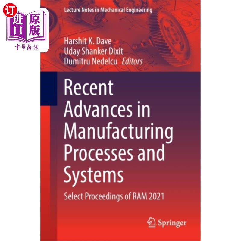 海外直订Recent Advances in Manufacturing Processes and S... 制造过程和系统的最新进展