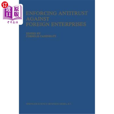 海外直订Enforcing Antitrust Against Foreign Enterprises: Procedural Problems in the Extr 对外国企业实施反垄断法:反