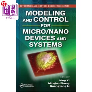 海外直订Modeling and Control for Micro/Nano Devices and Systems 微/纳米设备和系统的建模和控制