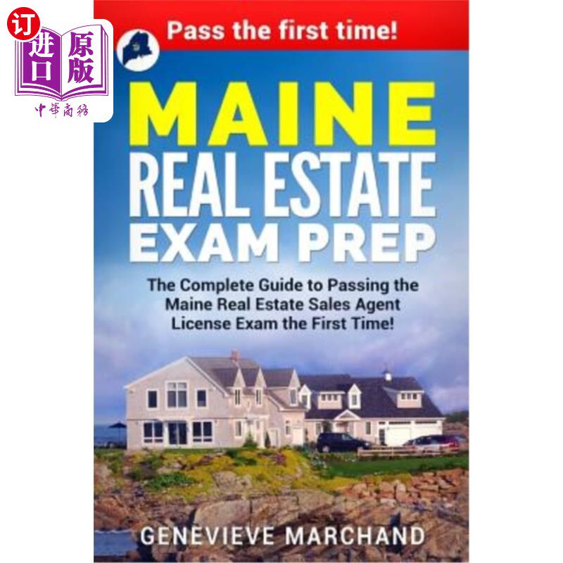 海外直订Maine Real Estate Exam Prep: The Complete Guide to Passing the Maine Real Estate 缅因州房地产考试准备:通过