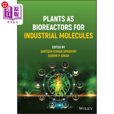 海外直订Plants as Bioreactors for Industrial Molecules 植物作为工业分子的生物反应器