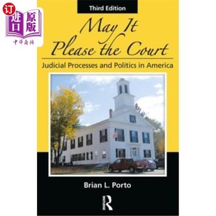 the 司法程序和政治 美国 Politics Please Judicial Court 法院会满意吗 海外直订May Processes America and