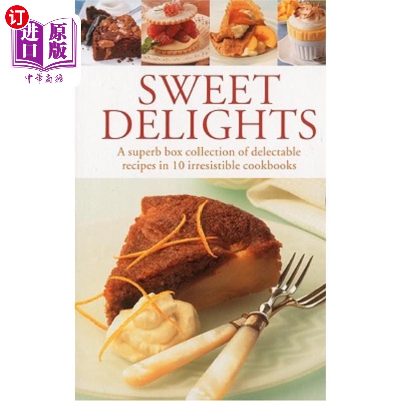 海外直订Sweet Delights: A Superb Box Collection of Delectable Recipes in 10 Irresistible 甜蜜的喜悦：在10本不可抗拒