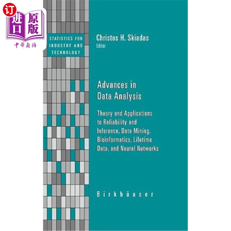 海外直订Advances in Data Analysis: Theory and Applications to Reliability and Inference, 数据分析进展：可靠性和推理