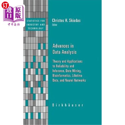 海外直订Advances in Data Analysis: Theory and Applications to Reliability and Inference, 数据分析进展：可靠性和推理