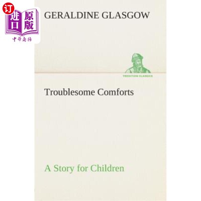 海外直订Troublesome Comforts A Story for Children 给孩子们讲一个令人烦恼的故事