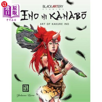 海外直订Ino Ni Kanabo: Art of Kakure Ino 伊诺·尼·卡纳博：伊野卡库雷的艺术