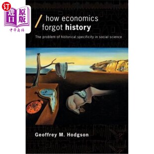 History 海外直订How 经济学如何遗忘历史 Problem Economics Historical The Specificity Social 社会科 Forgot