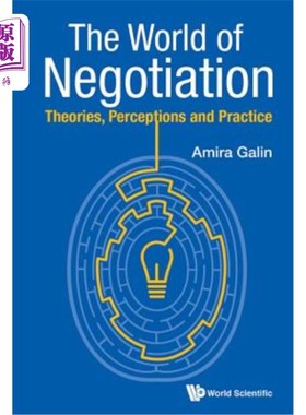 海外直订World of Negotiation, The: Theories, Perceptions and Practice 谈判世界：理论、观念与实践
