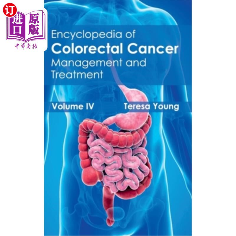 海外直订医药图书Encyclopedia of Colorectal Cancer: Volume IV (Management and Treatment) 大肠癌百科全书：第四卷（管