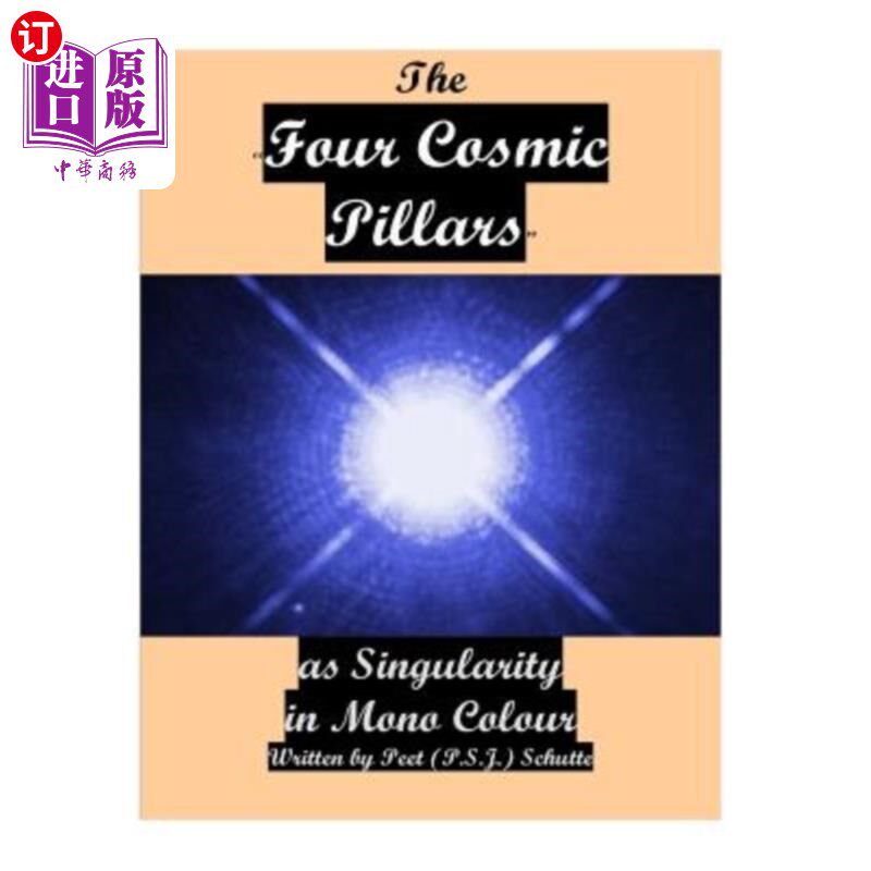 海外直订THE Four Cosmic Pillars as SINGULARITY 作为奇点的四根宇宙柱