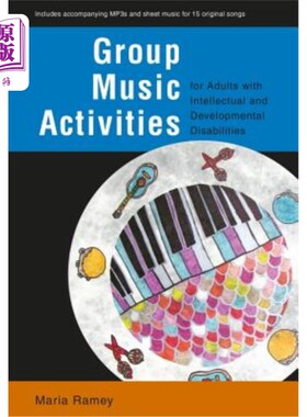 海外直订Group Music Activities for Adults with Intellectual and Developmental Disabiliti 成人智力和发育障碍群体音乐
