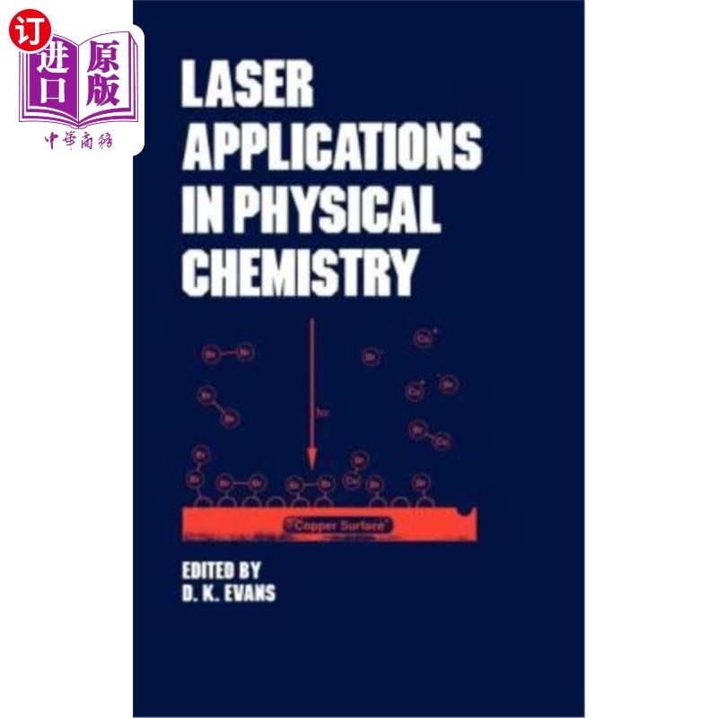 海外直订Laser Applications in Physical Chemistry 激光在物理化学中的应用