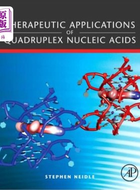 海外直订医药图书Therapeutic Applications of Quadruplex Nucleic Acids 四联核酸的治疗应用