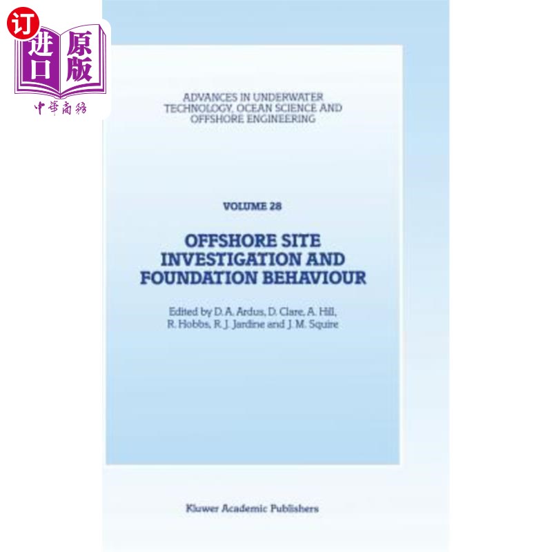 海外直订Offshore Site Investigation and Foundation Behaviour: Papers Presented at a Conf 近海场地调查和地基行为:在