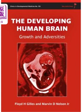 海外直订医药图书The Developing Human Brain: Growth and Adversities 人类大脑的发展:成长与逆境