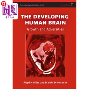 海外直订医药图书The Developing Human Brain: Growth and Adversities 人类大脑的发展:成长与逆境
