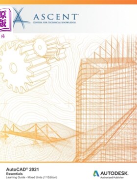 海外直订AutoCAD 2021: Essentials (Mixed Units): Autodesk Authorized Publisher AutoCAD 2021:要领(混合单位)