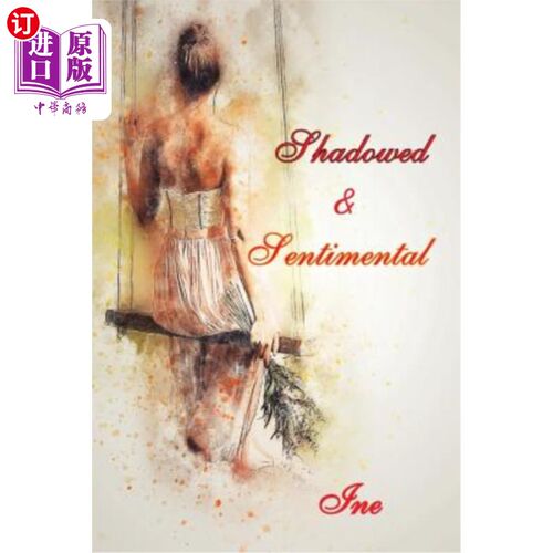 海外直订Shadowed & Sentimental 阴郁多愁善感
