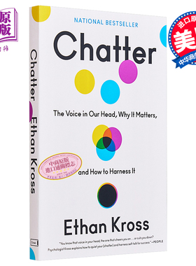 喋喋不休 我们脑海中的声音 它为什么重要 以及如何利用它 英文原版 Chatter The Voice in Our Head Ethan Kross【中商原版?