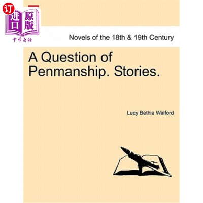 海外直订A Question of Penmanship. Stories. 书法问题。的故事。