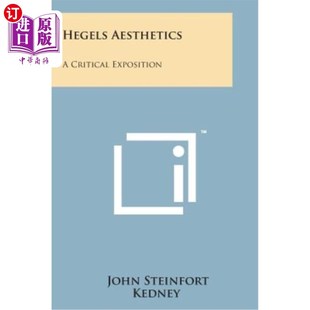 海外直订Hegels Aesthetics: A Critical Exposition 黑格尔美学：批判的阐释