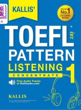 海外直订KALLIS' iBT TOEFL Pattern Listening 1: Concentrate KALLIS的iBT托福模式听力1：集中注意力